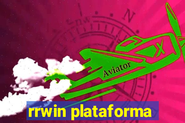 rrwin plataforma